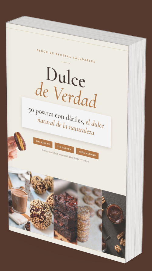 "Dulce de Verdad™ — 50 Postres Saludables con Dátiles