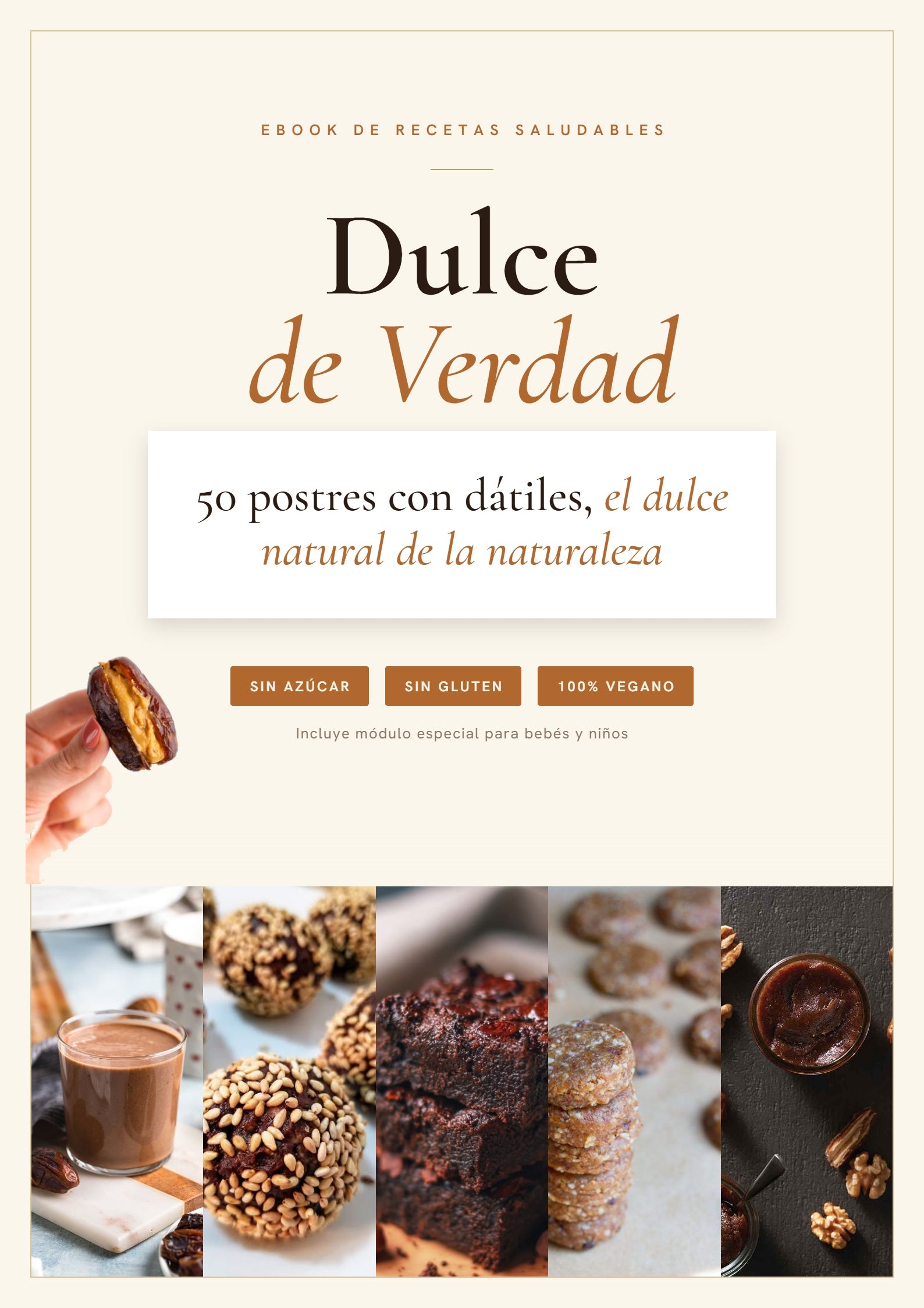 "Dulce de Verdad™ — 50 Postres Saludables con Dátiles
