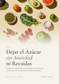 Dejar el Azúcar sin Ansiedad ni Recaídas